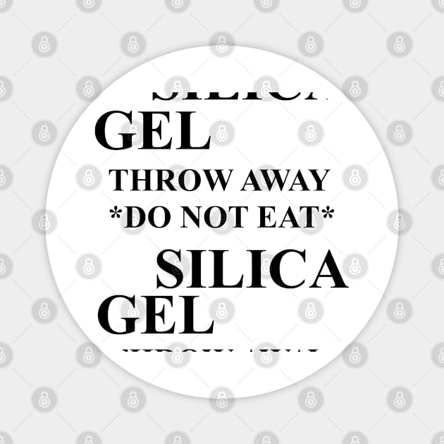 Silica Gel (square) Magnet by Stupiditee